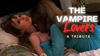 The Vampire Lovers: tribute to the Hammer Horror movie starring Ingrid Pitt, Madeline Smith Carmilla