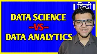 Data science vs Data Analytics