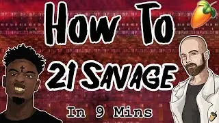 From Scratch: A 21 Savage Type Song in 9 minutes | FL Studio Trap Tutorial 2019