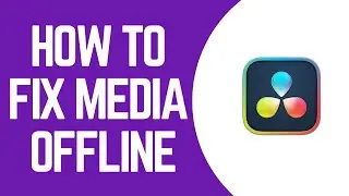 How To Fix Media Offline In Davinci Resolve 18 | solve 