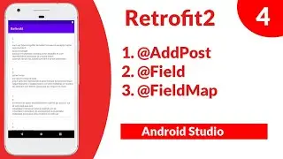 Retrofit2 Android Studio ( 4 ) - Add Post to Server -  @Field - @FieldMap  - Android Studio Tutorial