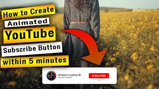 How To Make An Animated Subscribe Button For Your YouTube Videos