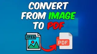 How to Convert an Image to PDF in 1 Minute (Step By Step)