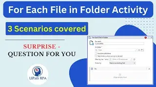 UiPath - For Each File in Folder Activity | UiPathRPA