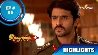 Rangrasiya | रंगरसिया | Episode 96 | Highlights