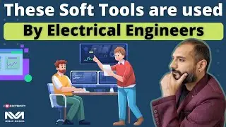 List of 10 Soft tools used by Electrical Engineers.