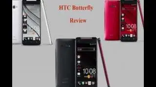 HTC Butterfly- 5-inch 1080P HD video display android mobile review