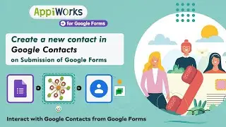 How To Create A Contact In Google Contacts On Submission Of  Google Forms