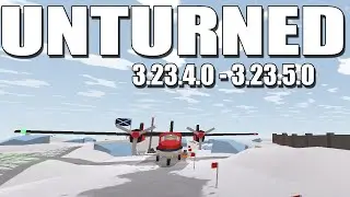 Минорные обновления 3.23.4.0 - 3.23.5.0, Новая карта Antarctica | Unturned