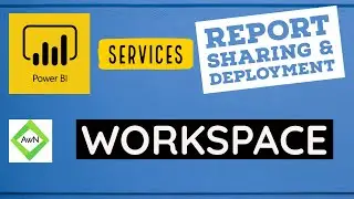 Power BI Service (3/30) - What is Workspace