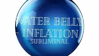 Water Belly Inflation Subliminal