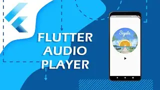 Flutter Audio Player - Проигрывание аудио записи