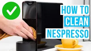 How to CLEAN NESPRESSO MACHINE | Descale your Nespresso