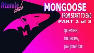 Mongoose start to end - queries, mongodb indexes, and pagination (2 of 3)