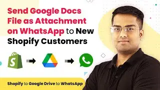 Send Google Docs File as Attachment on WhatsApp to New Shopify Customers