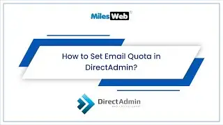 How to Set Email Quota in DirectAdmin? | MilesWeb