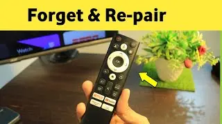 How to Forget & Re-pair Android Tv Remote