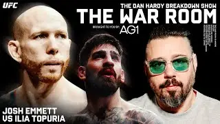 Josh Emmett vs Ilia Topuria | Dan Hardy Breakdown, The War Room Ep. 269