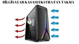 BİLGİSAYAR KASASI EKSTRA FAN TAKMA / GamePower Mythril \ #İşbirliği