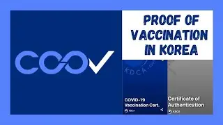 PROOF OF VACCINATION IN KOREA 💉🇰🇷 COOV App 📱 Vaccine Passport 🛂