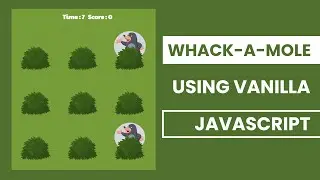 WHACK-A-MOLE Game Using HTML, CSS & Vanilla JavaScript | JavaScript Game Project for Beginner