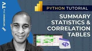 How To Bring In Summary Statistics and Correlation Tables In Power BI Using Python