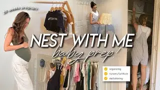 NEST WITH ME | decluttering our home, building nursery furniture, & organizing to prep for baby!