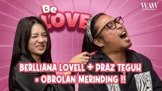 BERLLIANA LOVELL SENGAJA BIKIN PRAZ TEGUH PANAS DINGIN TERUS!!!