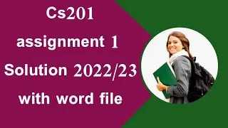 Cs201 assignment solution 1/cs201 solution 2022/23#cs201assignmentsolution#vu#helpforyou