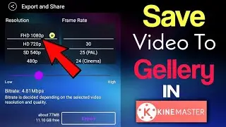 How To Save Video In Kinemaster To Gallery (2021)