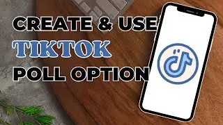 Create and Use Poll Option on TikTok