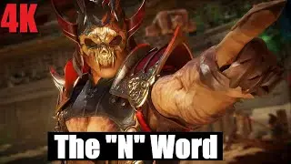 Shao Kahn says the N word ( Original 4K 60fps )