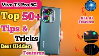 Vivo T3 Pro 5G Tips And Tricks, Top 50+