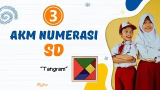 AKM Numerasi SD Part 3: Tangram