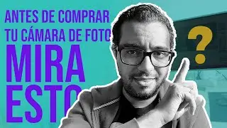 ANTES de COMPRAR tu CÁMARA de FOTOS, MIRA ESTO