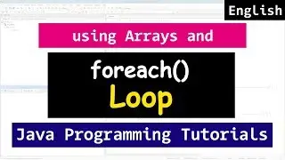 For Each Loop and Arrays in Java Programming