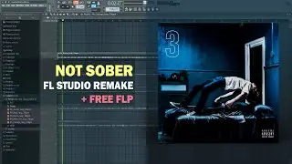 The Kid LAROI - Not Sober ft. Polo G, Stunna Gambino (FL Studio Remake + Free FLP)