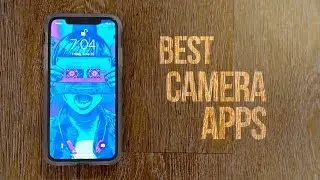 Top 5 Camera Apps for iOS & Android!