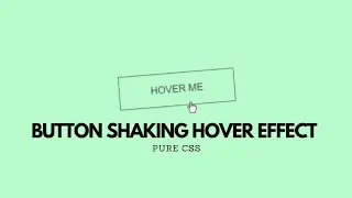 Creative button shaking hover animation using CSS | CSS animation tutorial