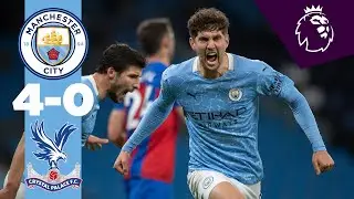 HIGHLIGHTS | CITY 4-0 CRYSTAL PALACE | STONES BAGS A BRACE