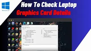 How To Check Laptop Graphics Card Details | Find GPU Info In Laptop