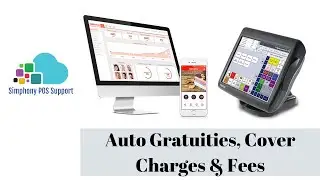 How to setup Auto Gratuities, Service Charges and Fees with Oracle Hospitality Simphony POS