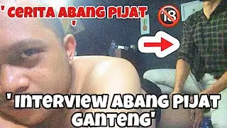 TUKANG PIJAT INTERVIEW - Pengalaman Abang Pijat Ganteng , Godain Si Abang