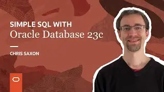 Simple SQL with Oracle Database 23c