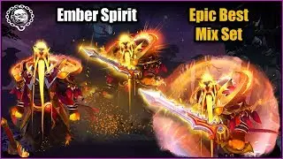 Ember Spirit Epic Best Mix Set Cinder Sensei + Apogee of the Guardian Flame + Rapiers