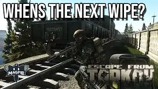 When Is The Next Wipe? - ESCAPE FROM TARKOV