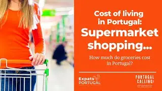 Cost of Living in Portugal: Supermarket shopping