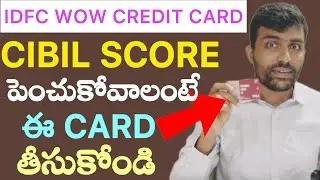 IDFC First WOW Credit Card Benefits in Telugu 2024
