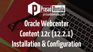 How to install and configure Oracle Webcenter Content 12c - 12.2.1