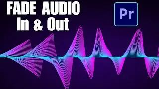 How To Fade Audio In and Out In Premiere Pro